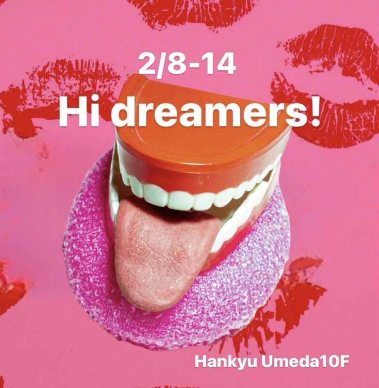 画像: 2/8-14【Hi dreamers!】うめだ阪急10F